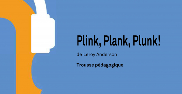 Activities and lessons | Plink! Plank! Plunk! 