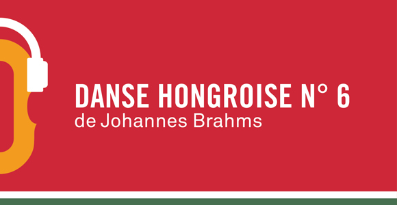 Activités et apprentissage | Danse hongroise no 6 de Brahms